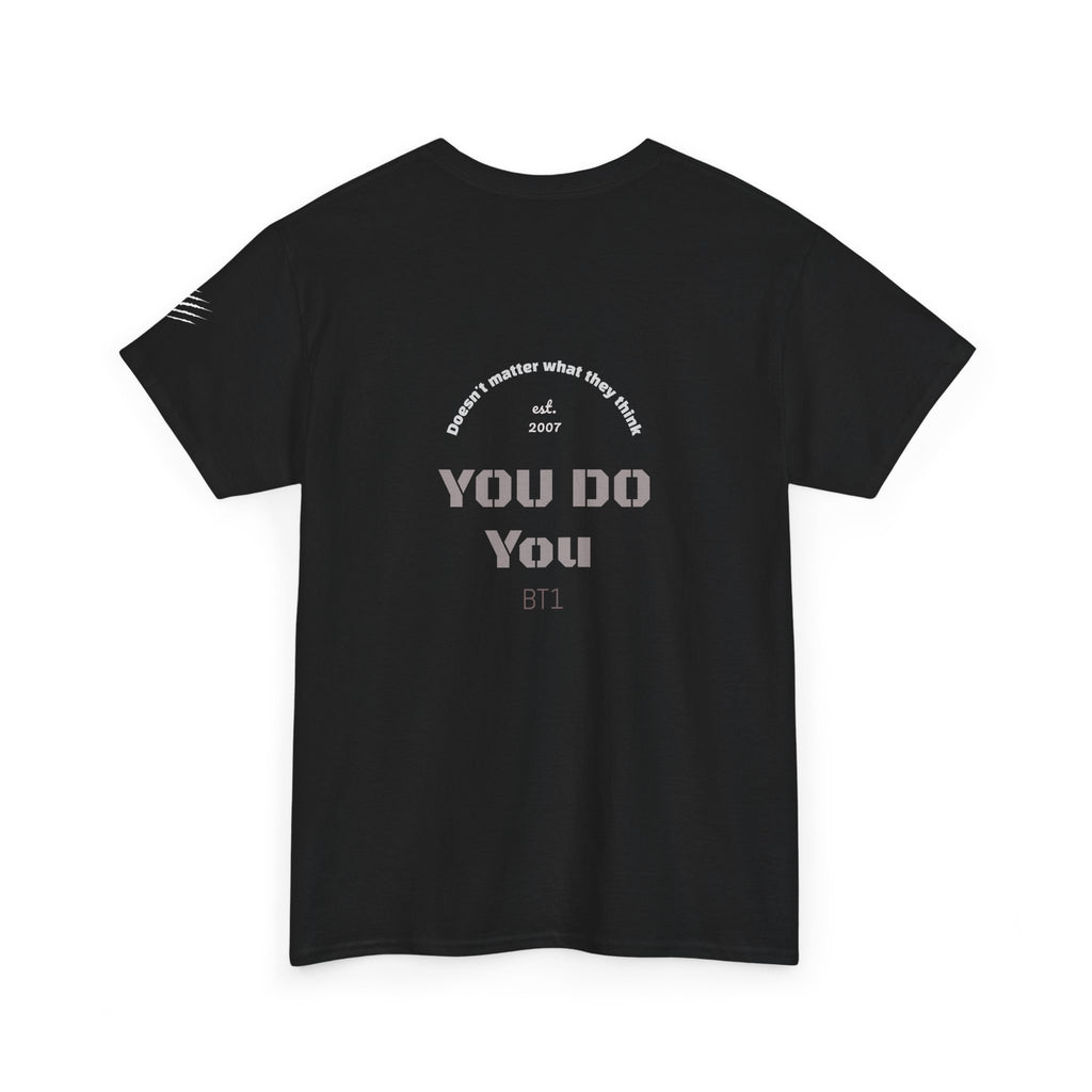 You Do You Tee — BT1