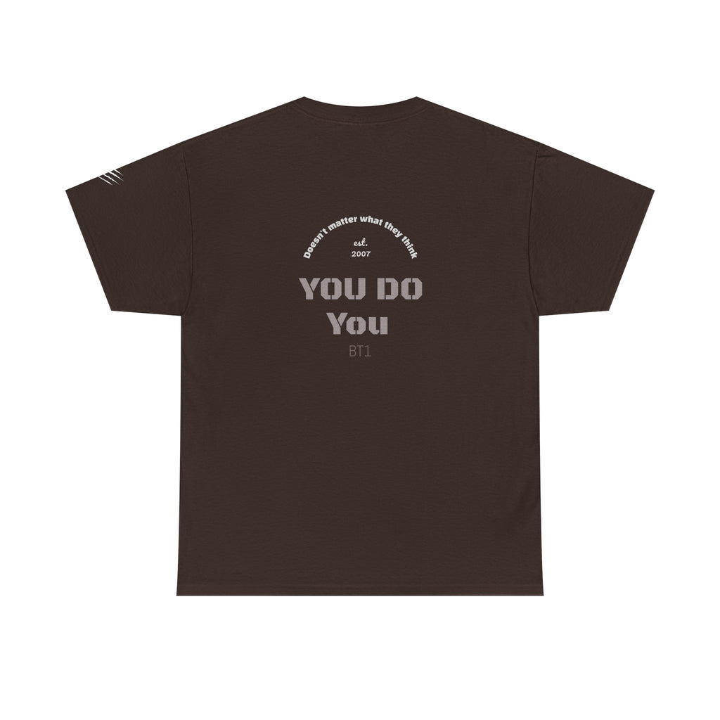 You Do You Tee — BT1