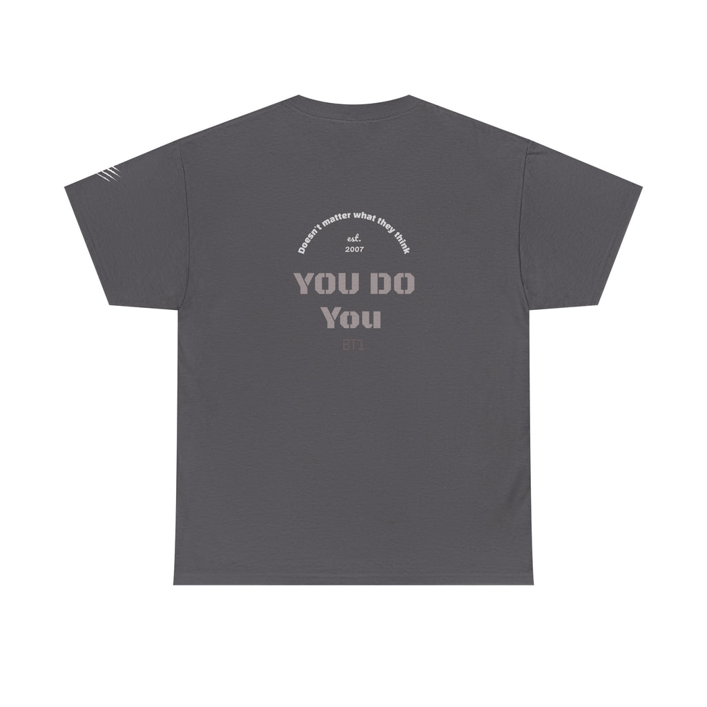 You Do You Tee — BT1